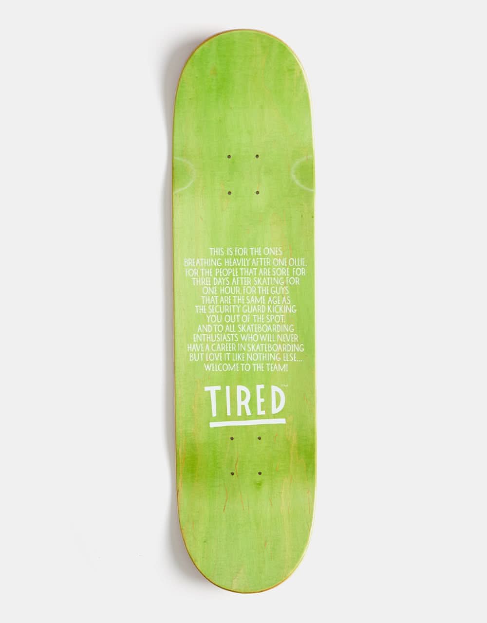 Tired Spinal Tap Skateboard Deck - 8.38"