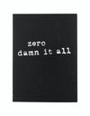 Zero Damn It All DVD