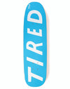 Tired Uppercase 'Chuck' Skateboard Deck - 8.625"