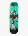 Heroin Day Woodsman Skateboard Deck - 8.75”