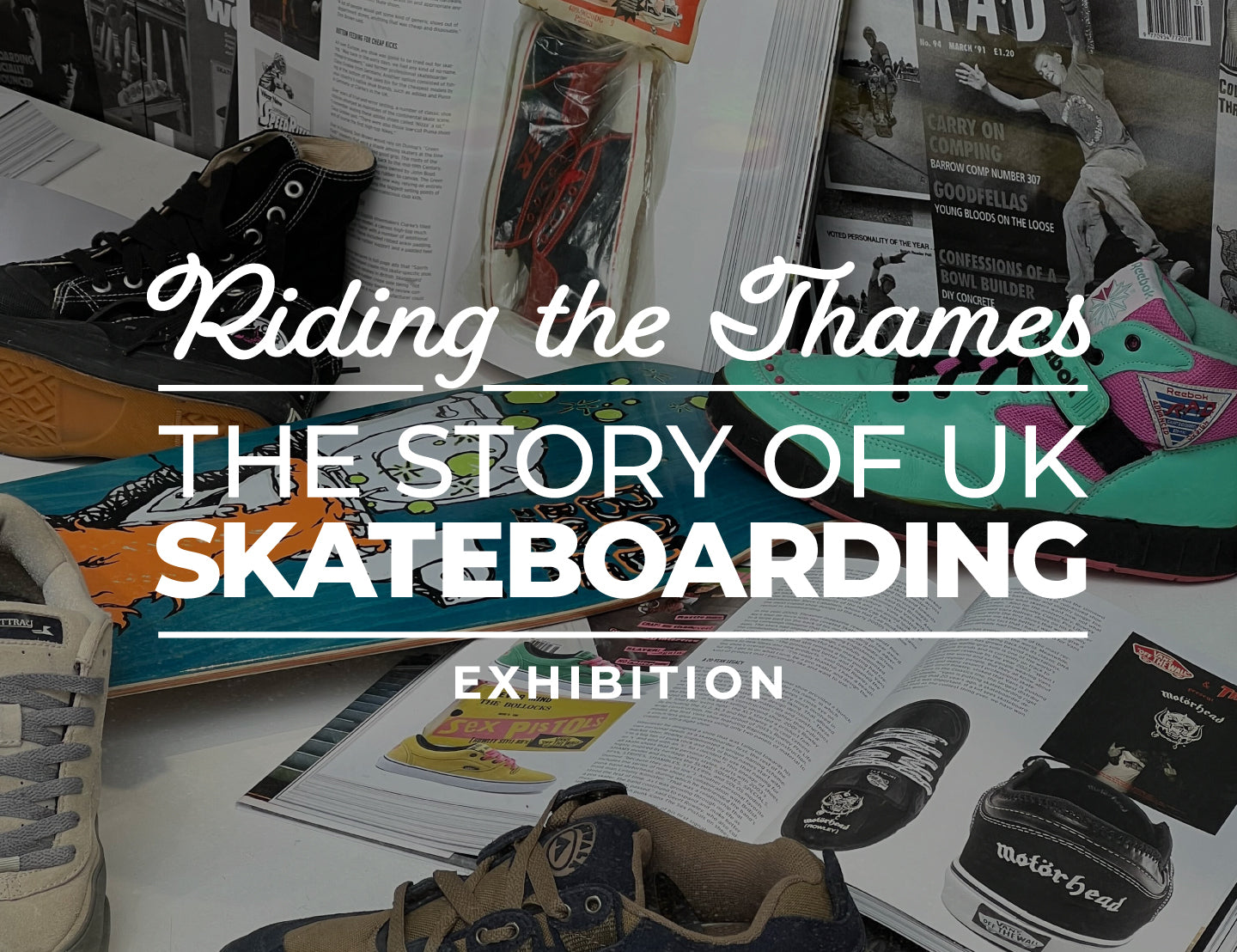 Riding the Thames - UK Skateboarding Exhibition