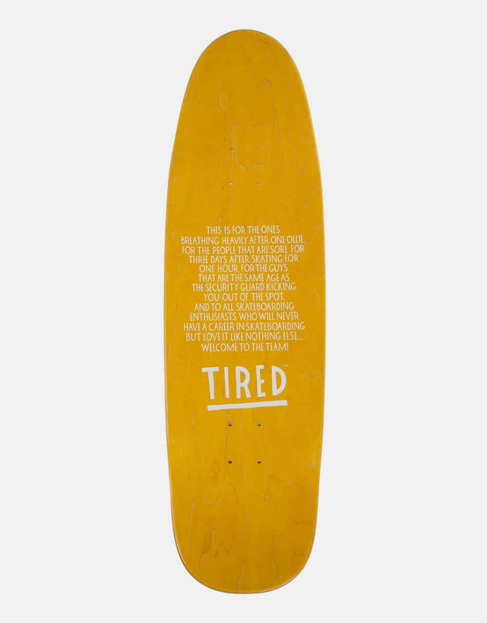 Tired Semi Tired Skateboard Deck - 9.23"