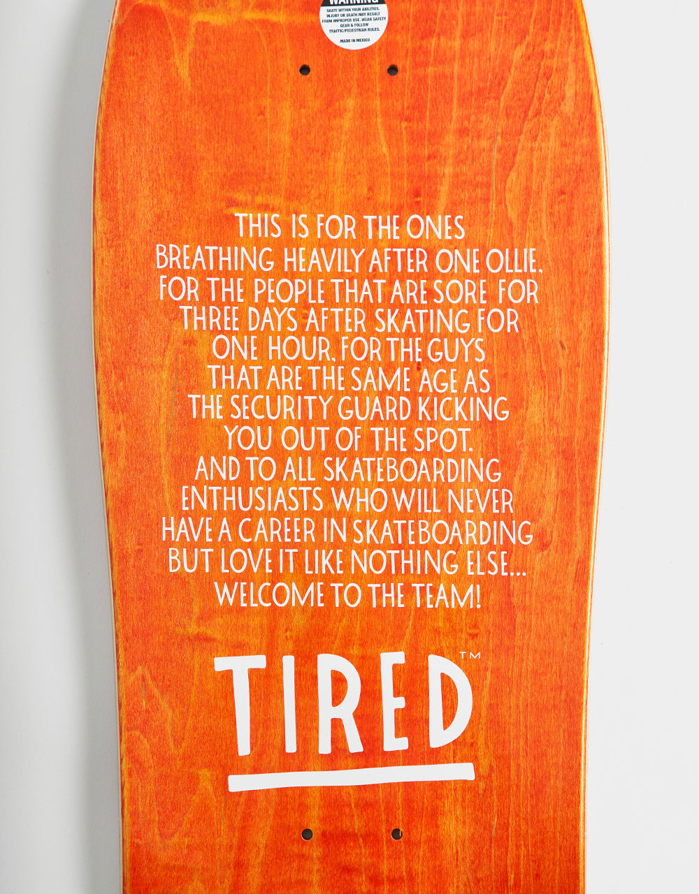 Tired Tired's Skateboard Deck - 9.5"