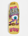 Heroin Nolan Eye Crusher Skateboard Deck - 10”