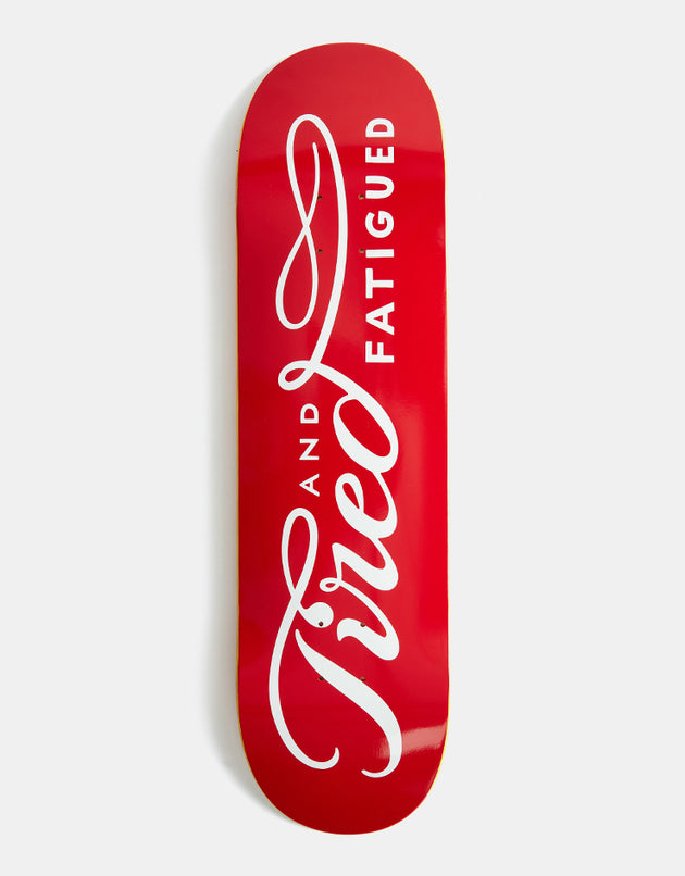 Tired Always Skateboard Deck - 8.375"