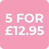 5 for £12.95