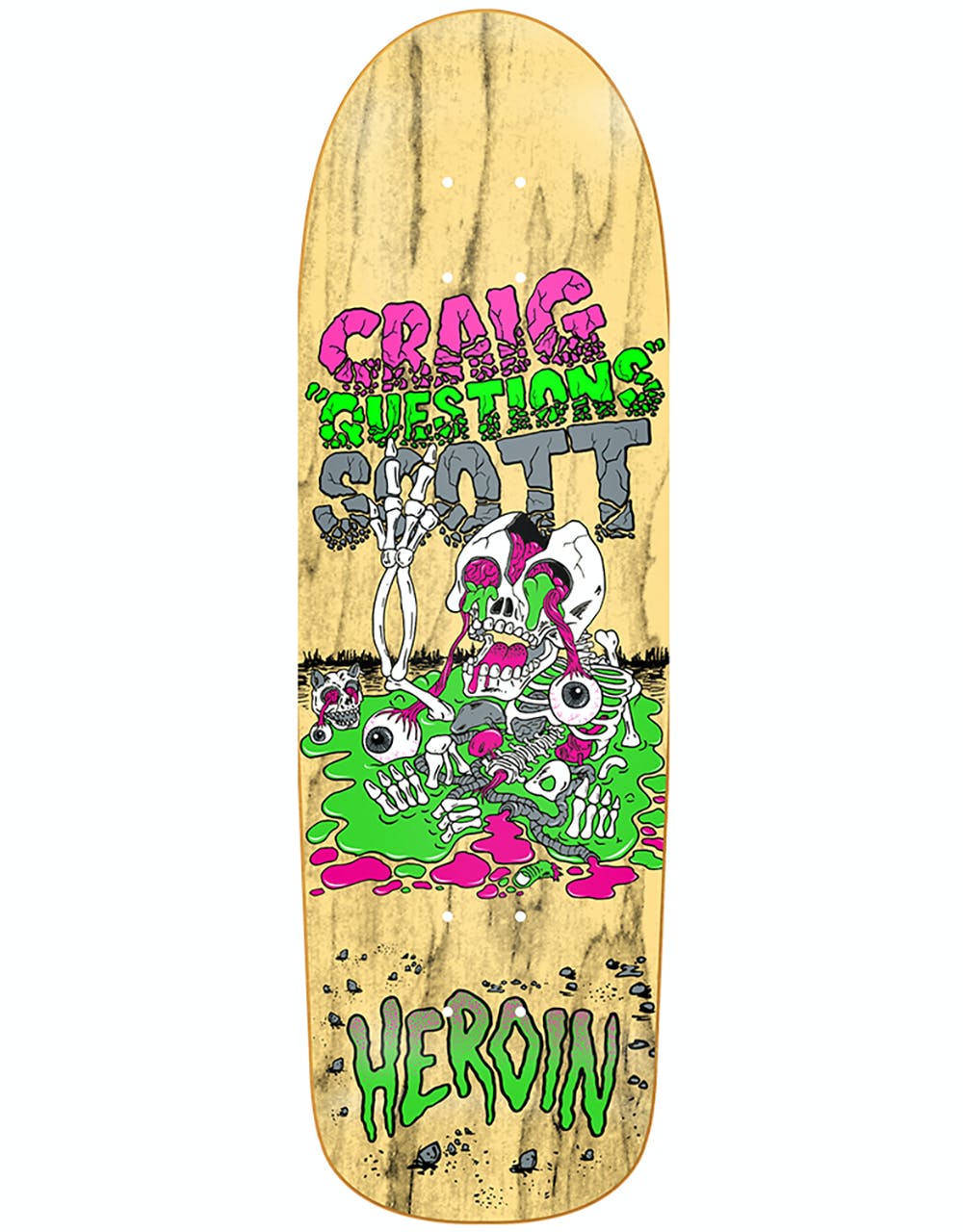 Heroin 'Questions' Scott Slime Boy Skateboard Deck - 10"