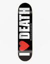 Death I Heart Death Skateboard Deck