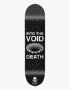Death Into The Void Skateboard Deck - 8.25"