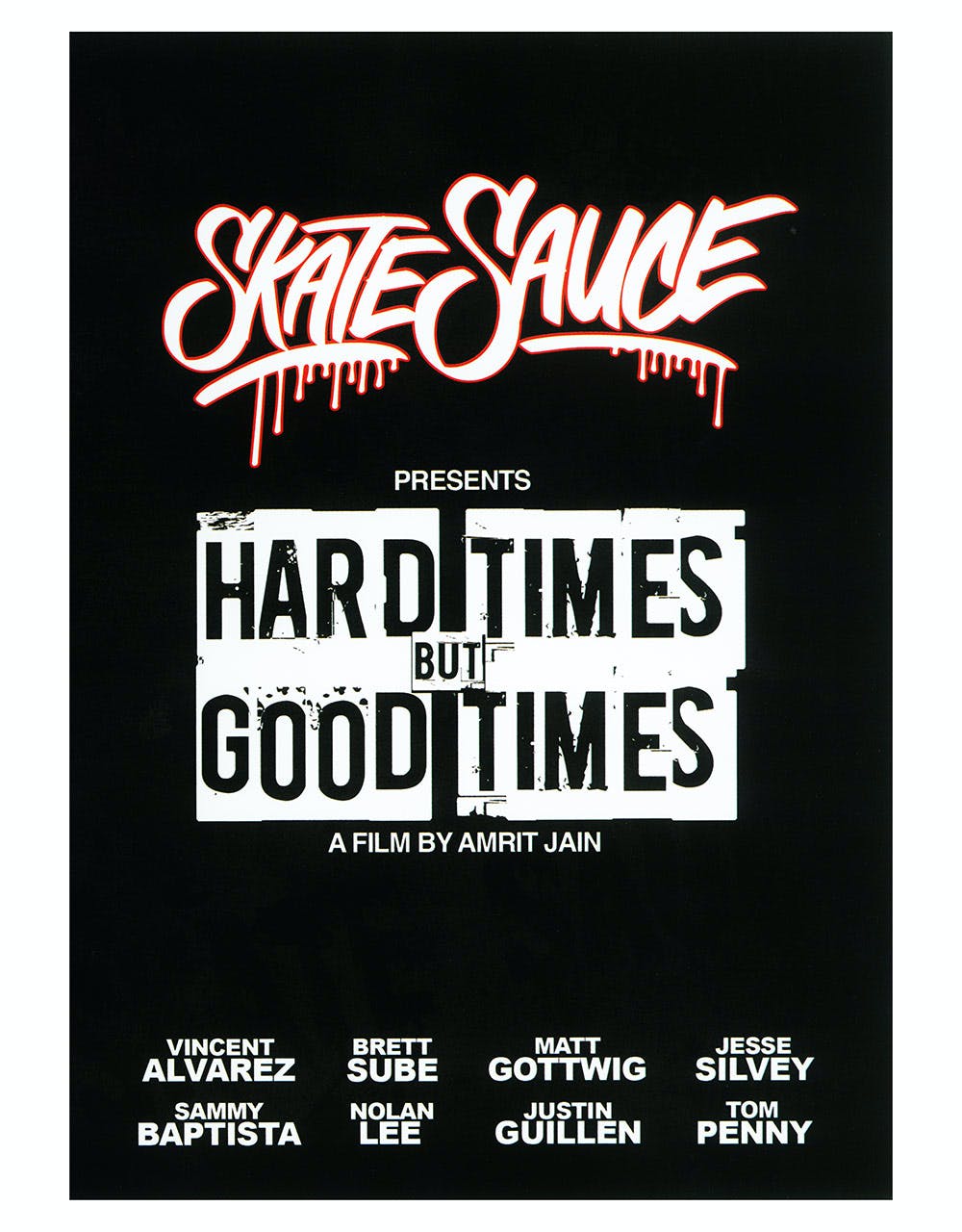 Skate Sauce Presents Hard Times But Good Times DVD